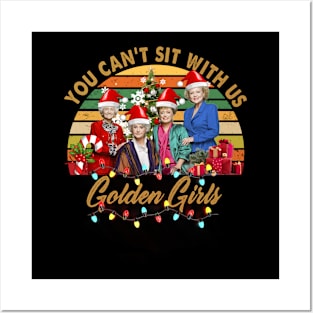 Golden Girls you cant sit with us Christmas Posters and Art